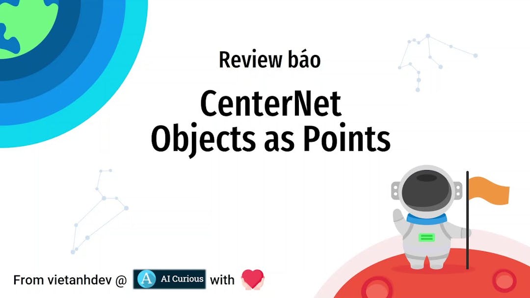 CenterNet - Objects as Points - Mô hình học sâu phát hiện vật
